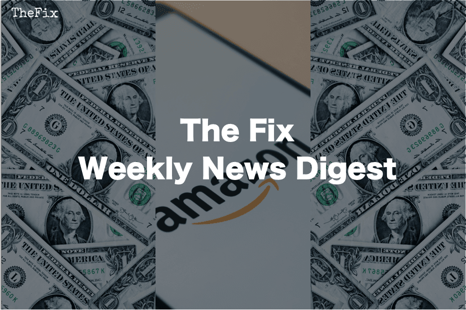The Fix Weekly Digest: Money Lost, Money Earned (But Mostly Lost)