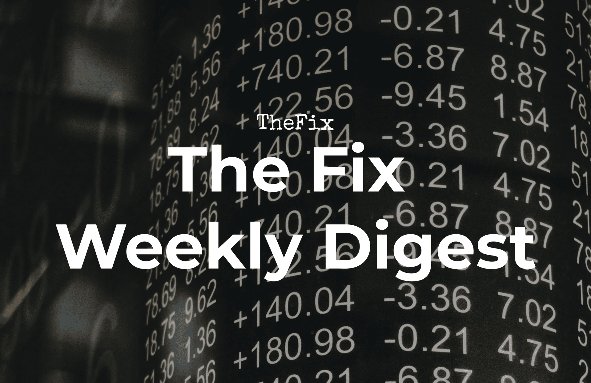 The Fix Weekly Digest: The Numbers Are Coming Back (But Not the Jobs)