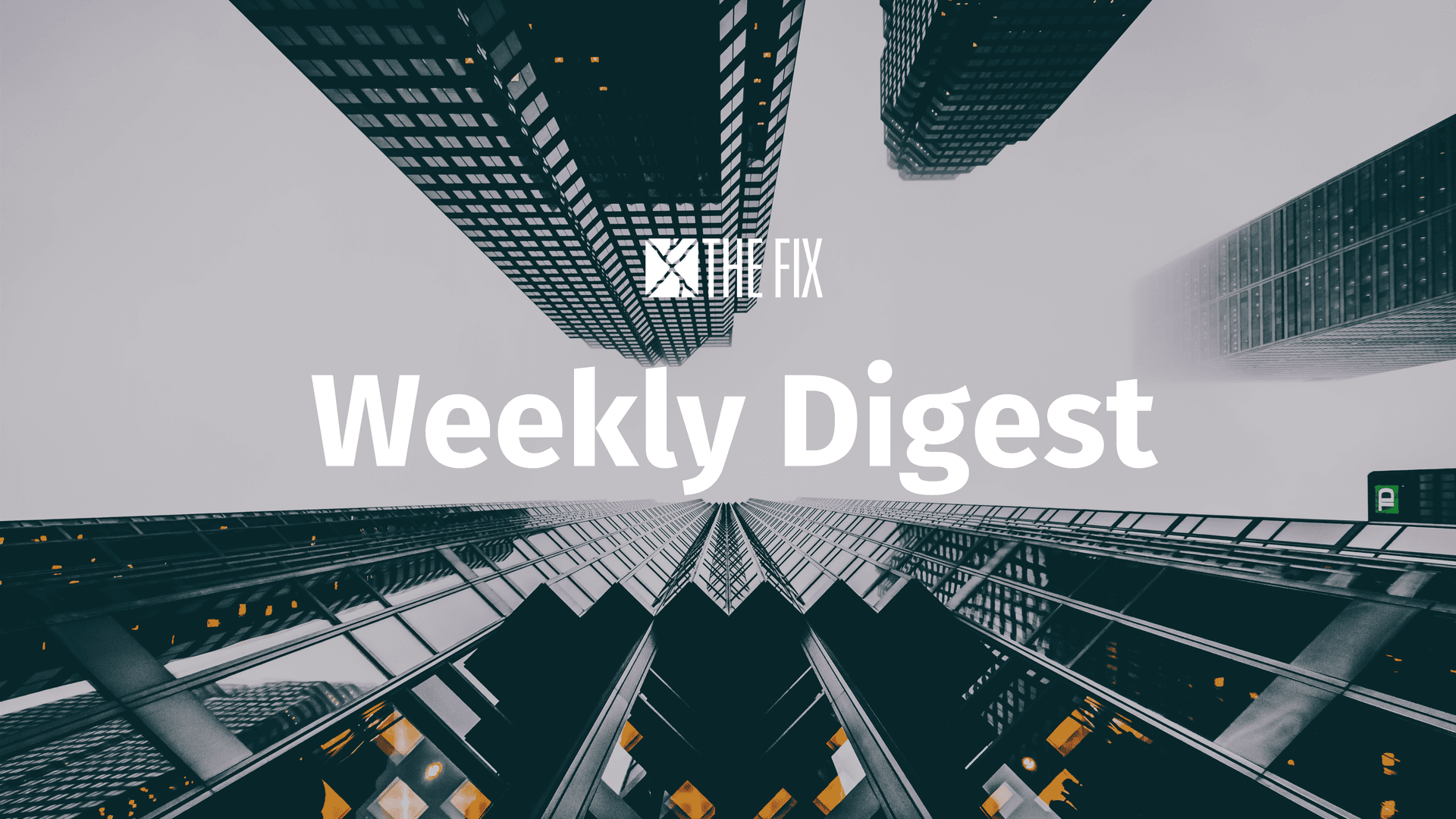Weekly Digest: Crackdown in Eastern Europe, New Business Opportunities in the West