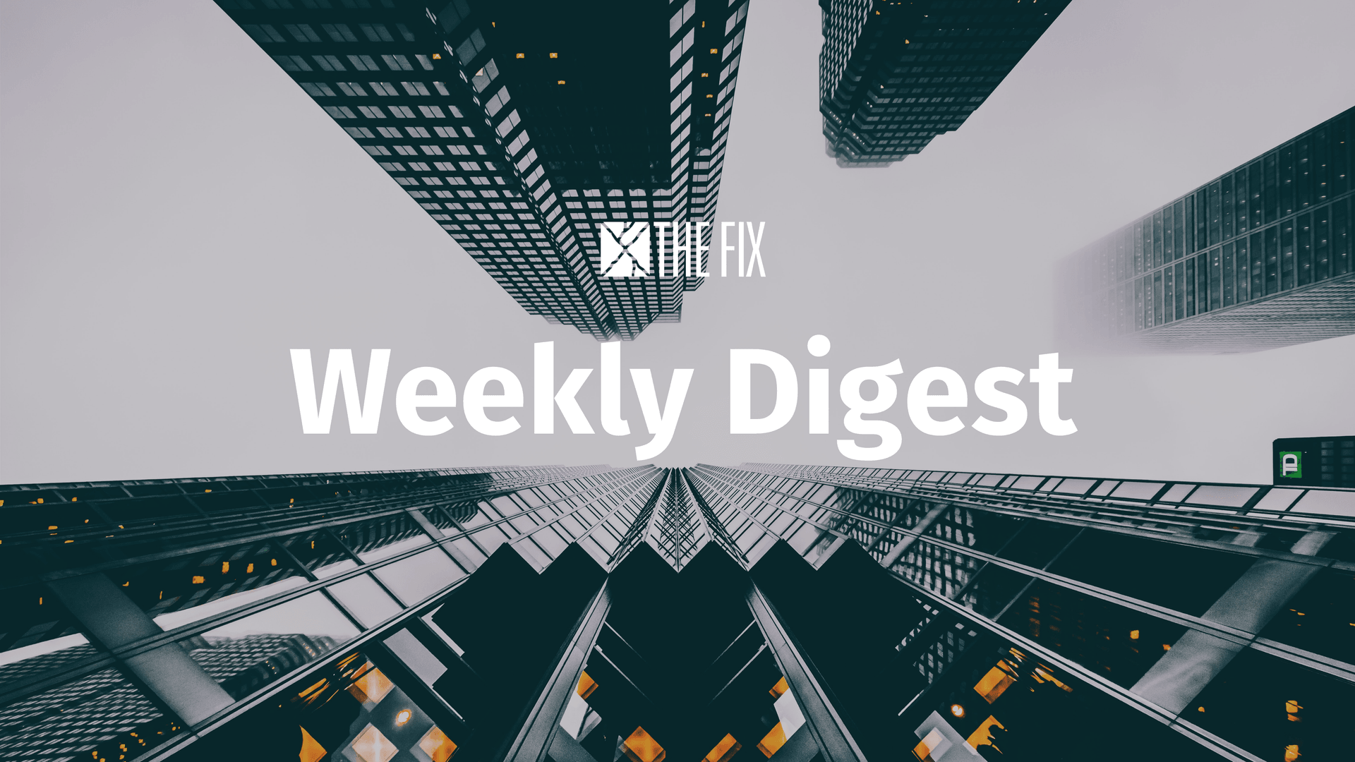 Weekly Digest: Crackdown in Eastern Europe, New Business Opportunities in the West